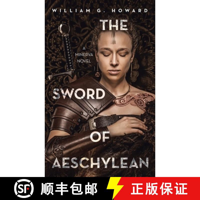 【3-4周达】The Sword of Aeschylean: A Minerva Novel [9781665753050]
