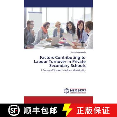 预订 Factors Contributing to Labour Turnover in Private Secondary Schools [9783659646287]