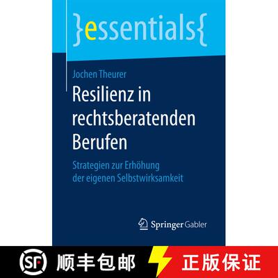 【3-4周达】Resilienz in rechtsberatenden Berufen : Strategien zur Erhöhung der eigenen Selbstwirksam... [9783658172145]