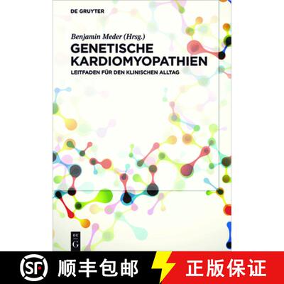 【3-4周达】精装 Genetische Kardiomyopathien – Leitfaden für den klinischen Alltag [9783110473827]
