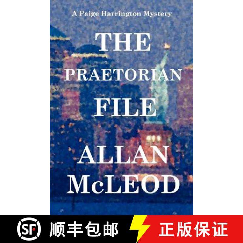 【3-4周达】The Praetorian File, a Paige Harrington Mystery [9780615150666]