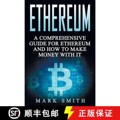 【3-4周达】Ethereum: A Comprehensive Guide For Ethereum And How To Make Money With It [9781951103385]