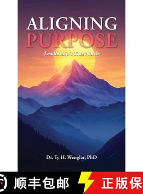 预订 Aligning Purpose: Leadership's True North [9798893243987]