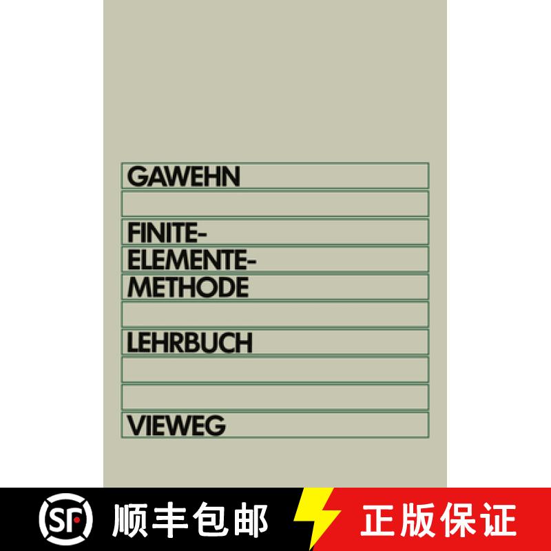 【3-4周达】Finite-Elemente-Methode: Lehrbuch Grundbegriffe Der Energiemethoden Und Fem in Der Lineare... [9783528233549]