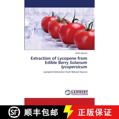 【3-4周达】Extraction of Lycopene from Edible Berry Solanum lycopersicum [9786206164715]