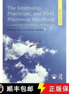 【3-4周达】Internship, Practicum, and Field Placement Handbook : A Guide for the Helping Professions [9781138478701]