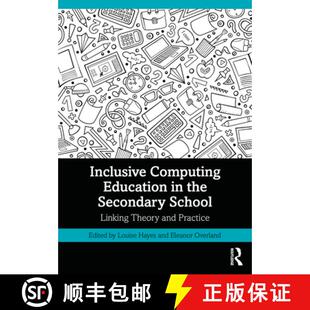 预订 Inclusive Computing Education in the Secondary School: Linking Theory and Practice [9781032045405]