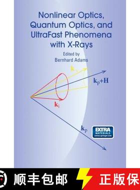 【3-4周达】Nonlinear Optics, Quantum Optics, and Ultrafast Phenomena with X-Rays : Physics with X-Ray... [9781461350514]