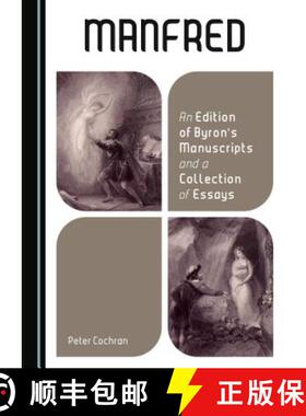 预订 Manfred: An Edition of Byron's Manuscripts and a Collection of Essays [9781443872072]
