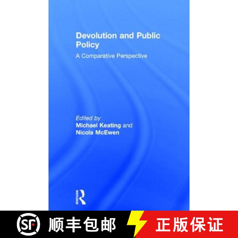 【3-4周达】Devolution and Public Policy: A Comparative Perspective [9780415398978]