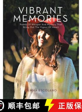 【3-4周达】Vibrant Memories: Poem of Whisper and Mystery That Brings out the Vigour of Heart [9781504319829]