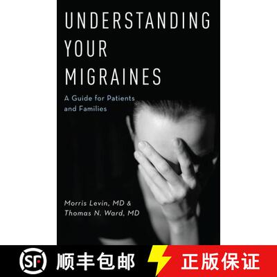 【3-4周达】Understanding Your Migraines: A Guide for Patients and Families [9780190209155]