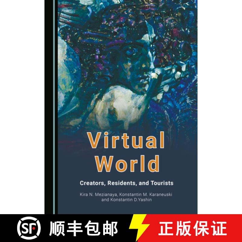 预订 Virtual World : Creators, Residents, and Tourists [9781527538979]