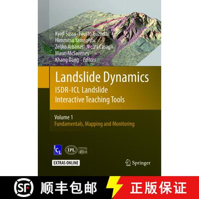 【3-4周达】Landslide Dynamics: ISDR-ICL Landslide Interactive Teaching Tools: Volume 1: Fundamentals,... [9783319862453]
