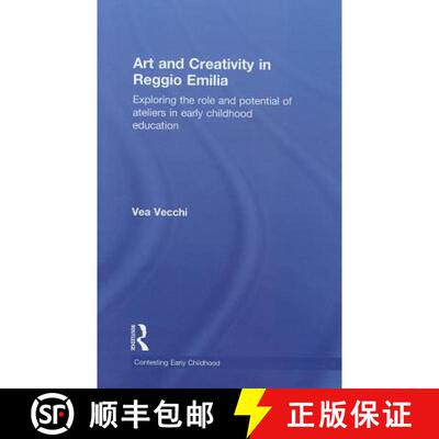 【3-4周达】Art and Creativity in Reggio Emilia : Exploring the Role and Potential of Ateliers in Earl... [9780415468770]