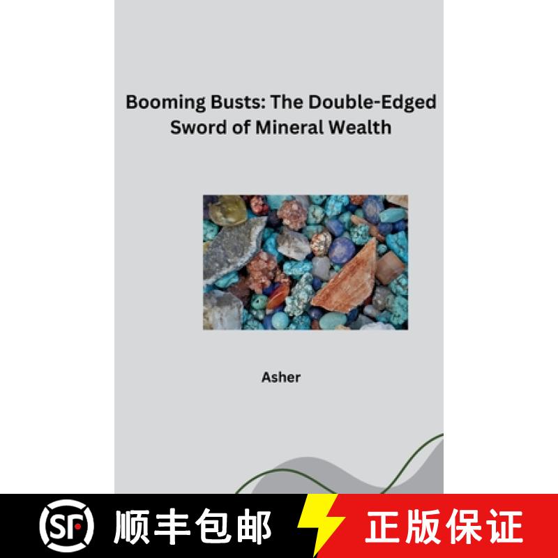 【3-4周达】Booming Busts: The Double-Edged Sword of Mineral Wealth [9783384281647]
