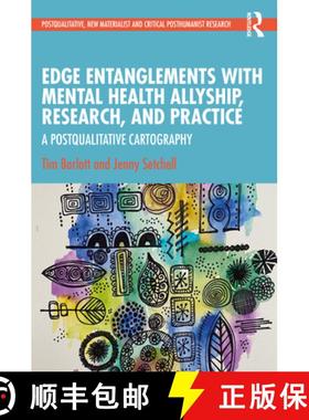 【3-4周达】Edge Entanglements with Mental Health Allyship, Research, and Practice: A Postqualitative ... [9781032260891]