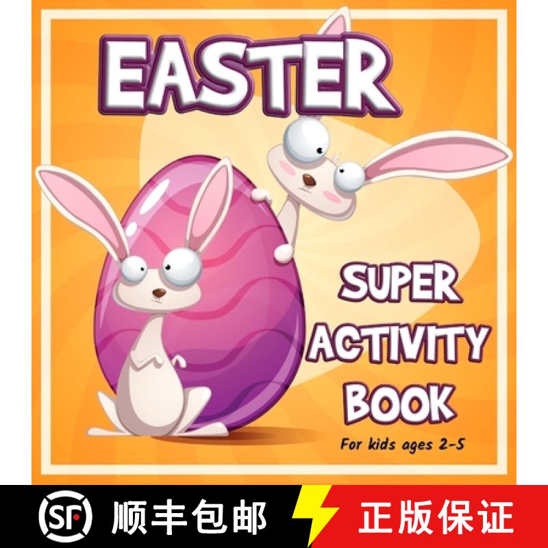 【2-3周达】Easter Super Activity Book: Preschool Kindergarten Activities, Fun Activities for Kids Age... [9781956555448]