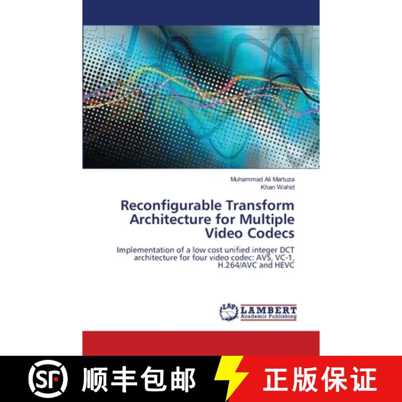 预订 Reconfigurable Transform Architecture for Multiple Video Codecs [9783659480560]