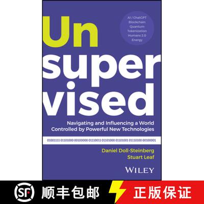 【3-4周达】Unsupervised: Navigating and Influencing a World Controlled by Powerful New Technologies [9781394209903]
