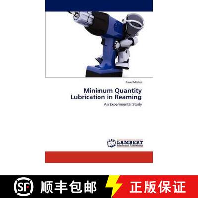 预订 Minimum Quantity Lubrication in Reaming [9783844393521]