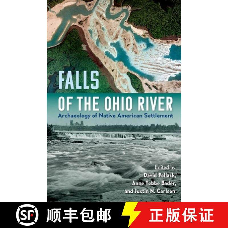 预订 Falls of the Ohio River: Archaeology of Native American Settlement [9781683402039]