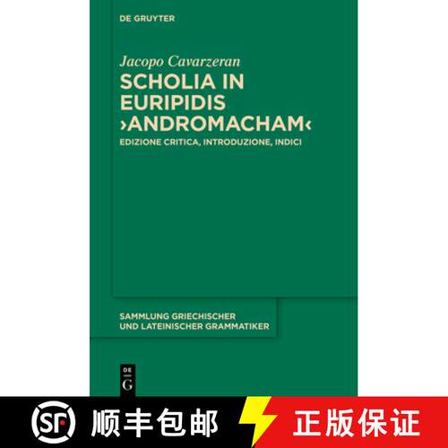 【3-4周达】精装 Scholia in Euripidis ›Andromacham‹: Edizione critica, introduzione, indici [9783110796940]