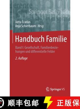 【3-4周达】Handbuch Familie : Band I: Gesellschaft, Familienbeziehungen und differentielle Felder [9783531199849]