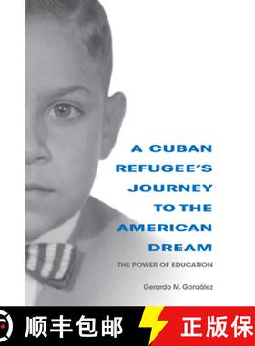 【3-4周达】A Cuban Refugee's Journey to the American Dream: The Power of Education [9780253037008]