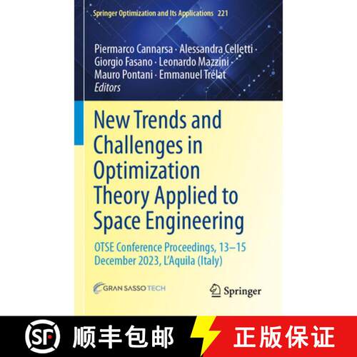 【3-4周达】New Trends and Challenges in Optimization Theory Applied to Space Engineering: OTSE Confer... [9783031812552]