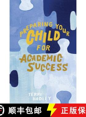 【3-4周达】Preparing Your Child For Academic Success: Enjoyable Practical Tools That Motivate Childre... [9798986367903]