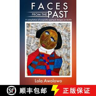designs 4周达 the from appliqué exquisite Faces compilation 9781068780349 textile Past