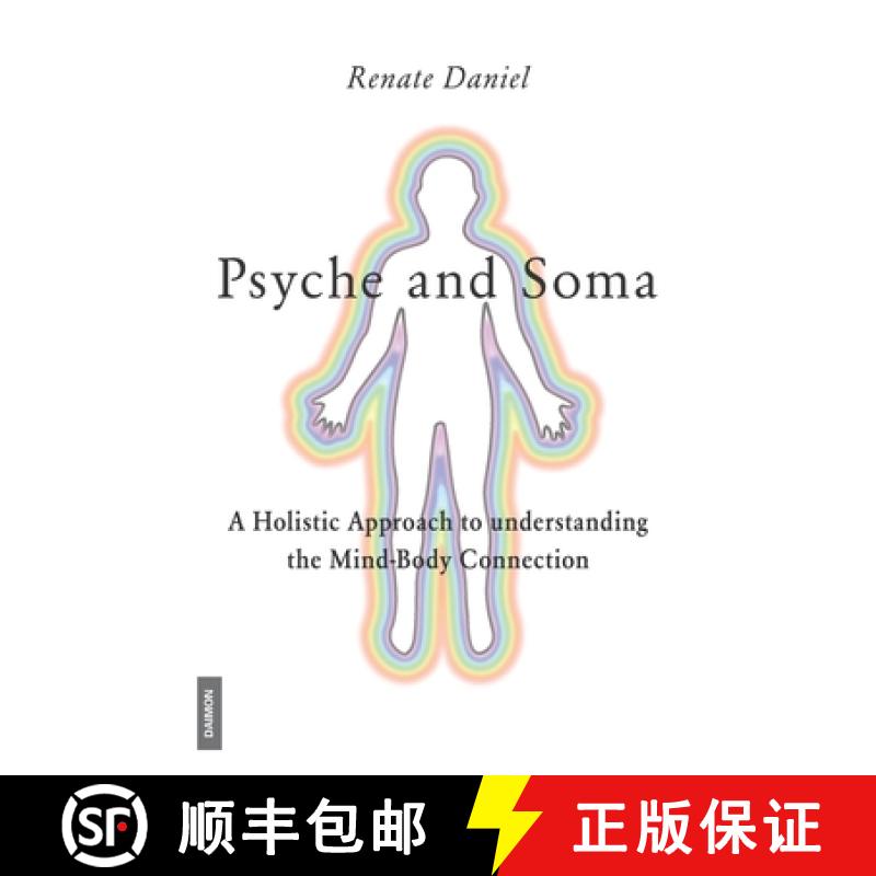 【3-4周达】Psyche and Soma - A Holistic Approach to understanding the Mind-Body Connection [9783856307875]