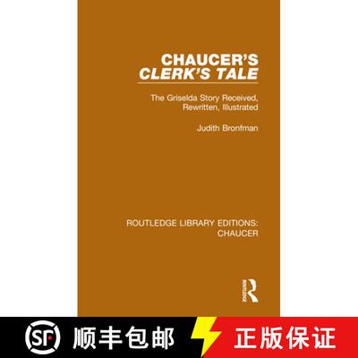 【3-4周达】精装 Chaucer's Clerk's Tale: The Griselda Story Received, Rewritten, Illustrated [9780367357269]