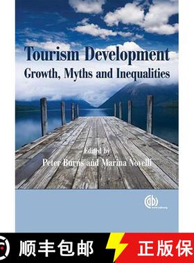 【3-4周达】Tourism Development: Growths, Myths and Inequalities [9781845934255]