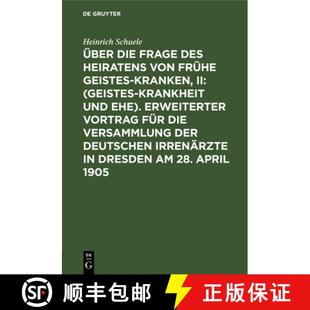 Von UEber Fruhe Heiratens Frage Erweiter... Ehe Geisteskranken 9783111250427 Geisteskrankheit Des Und Die 预订