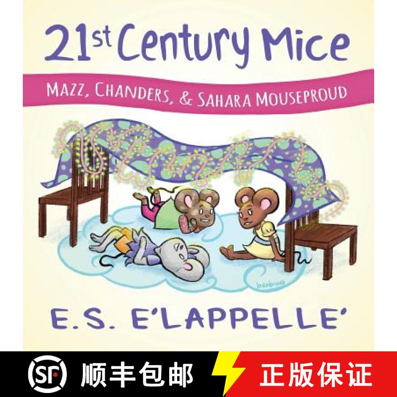 【3-4周达】21st Century Mice: Mazz, Chanders & Sahara Mouseproud [9780648263708]