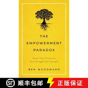 Empowerment Vital The Into 9781544508962 Struggle Paradox 4周达 Virtues Seven Strength Turn