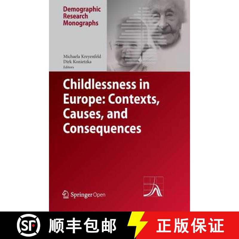 【3-4周达】Childlessness in Europe: Contexts, Causes, and Consequences [9783319831084]