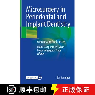 【3-4周达】精装 Microsurgery in Periodontal and Implant Dentistry: Concepts and Applications [9783030968731]