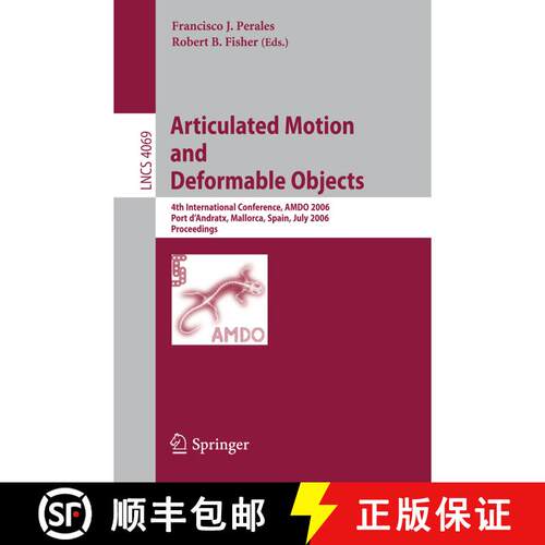 【3-4周达】Articulated Motion and Deformable Objects : 4th International Conference, AMDO 2006, Port ... [9783540360315]