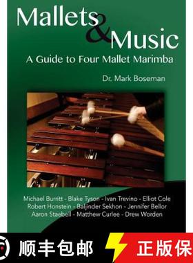 【3-4周达】Mallets & Music: A Guide to Four Mallet Marimba [9780692783047]