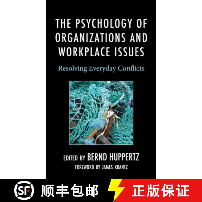 预订 The Psychology of Organizations and Workplace Issues : Resolving Everyday Conflicts [9781666904062]