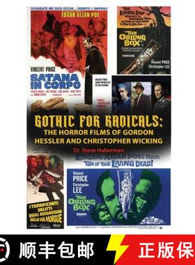 【3-4周达】Gothic for Radicals: The Horror Films of Gordon Hessler and Christopher Wicking [9798887715483]
