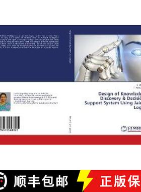 预订 Design of Knowledge Discovery & Decision Support System Using Jaina Logic [9783330048195]