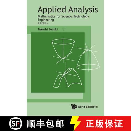 预订 APPLIED ANALYSIS: MATHEMATICS FOR SCIENCE, TECHNOLOGY, ENGINEERING (THIRD EDITION) [9789819820399]