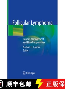 【3-4周达】Follicular Lymphoma: Current Management and Novel Approaches [9783030262105]
