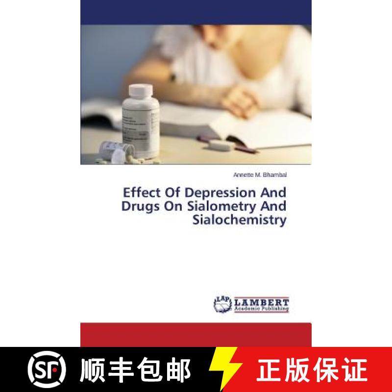 预订 Effect of Depression and Drugs on Sialometry and Sialochemistry [9783659484179]