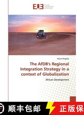 预订 The AfDB's Regional Integration Strategy in a context of Globalization [9786138489559]