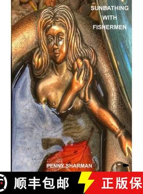 【3-4周达】Sunbathing With Fishermen [9781916830356]